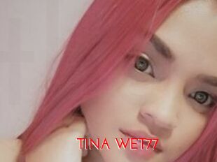 TINA_WET77