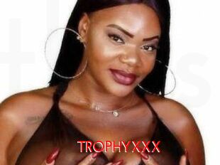 TROPHYXXX