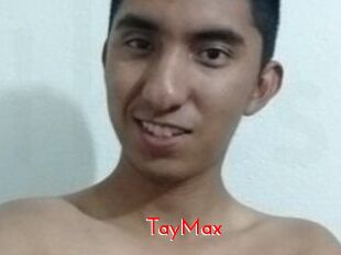 TayMax