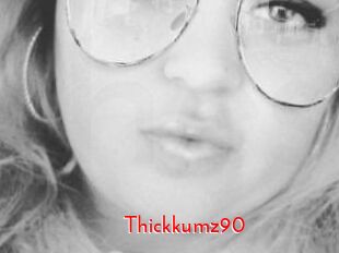 Thickkumz90