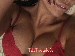 TilaTequilaX