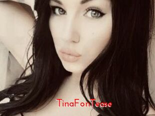 TinaFonTease