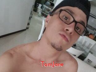 TomJane