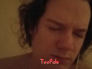 TooPale