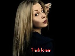 TrishJones