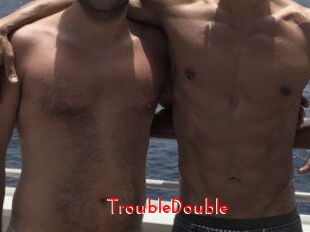 TroubleDouble