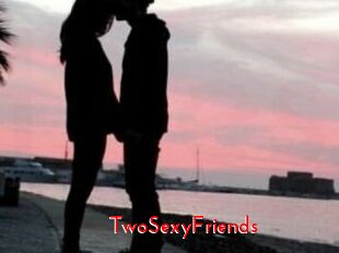 TwoSexyFriends