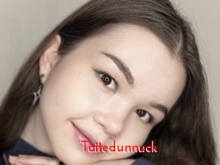 Taitedunnuck