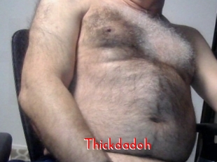 Thickdadoh