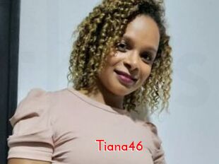 Tiana46