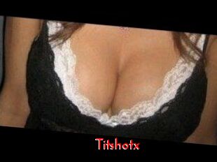 Titshotx