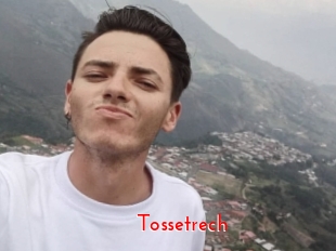 Tossetrech