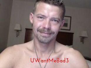 UWantMeBad3