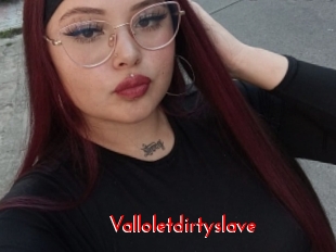 Valloletdirtyslave