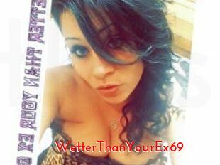 WetterThanYourEx69