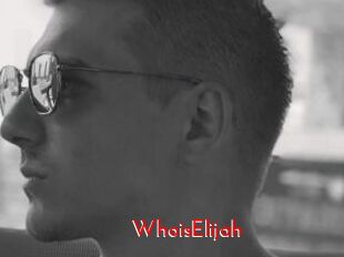 WhoisElijah