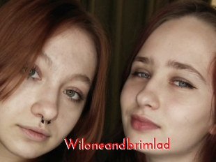 Wiloneandbrimlad