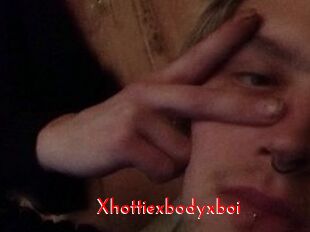 Xhottiexbodyxboi